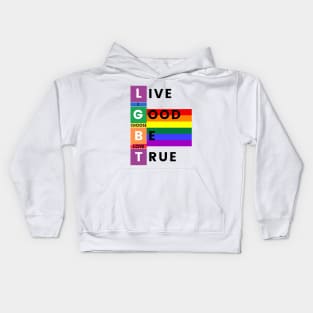 LGBT, live good be true, I choose love Kids Hoodie